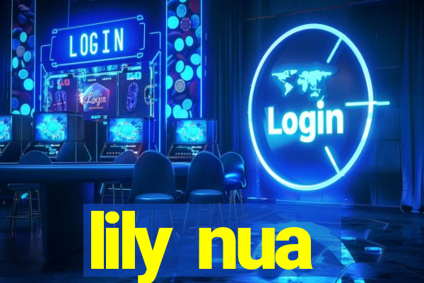 lily nua